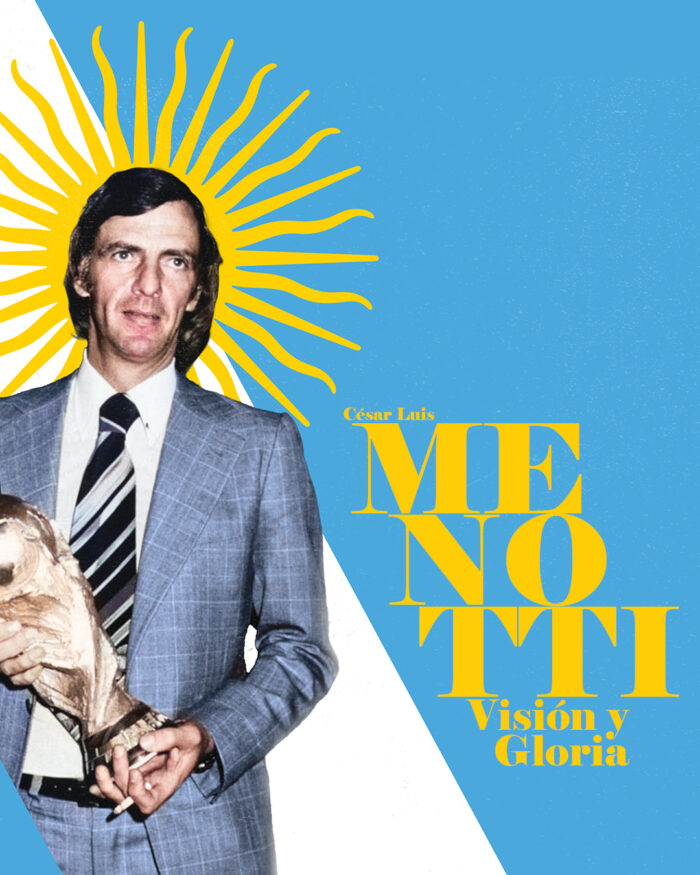 César Luis Menotti “Visión y Gloria”