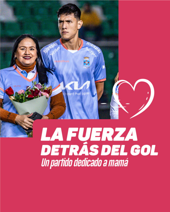 La fuerza detrás del gol, un partido dedicado a mamá