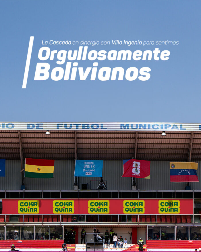 La Cascada en sinergia con Villa Ingenio para sentirnos Orgullosamente Bolivianos
